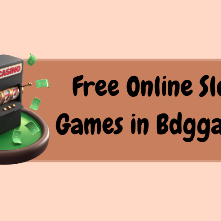 Free Online Slot Games in Bdggame